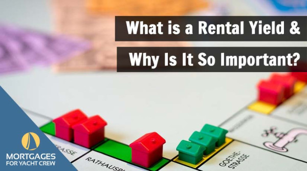 What is a Rental Yield & Why Is It So Important?