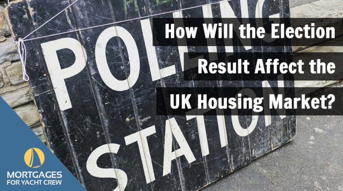 How Will the Election Result Affect the UK Housing Market