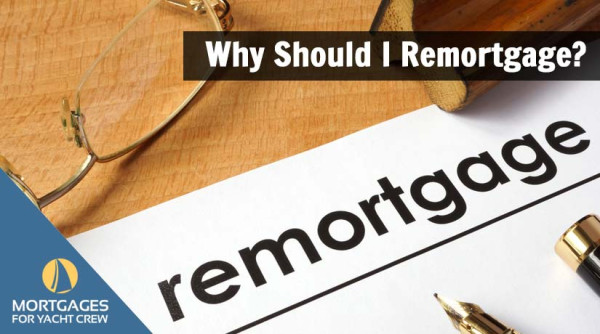 Why Should I Remortgage?